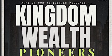 Kingdom Wealth Pioneers