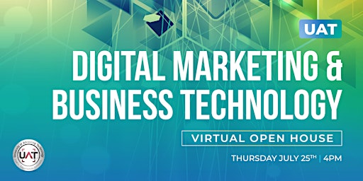 UAT Digital Marketing & Business Technology Virtual Open House primary image