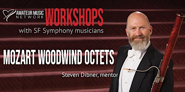 Woodwinds Workshop: Mozart Octets!