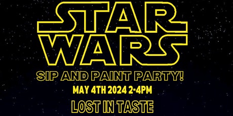 May the 4th be with you- A Star Wars Paint Party!