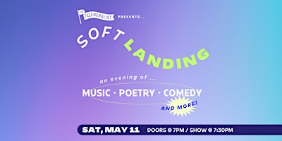 SOFT LANDING: A Monthly Variety Show primary image