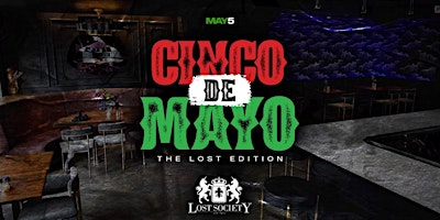 Image principale de Cinco De Mayo Day Party at Lost Society