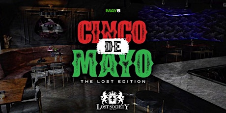 Hauptbild für Cinco De Mayo Day Party at Lost Society