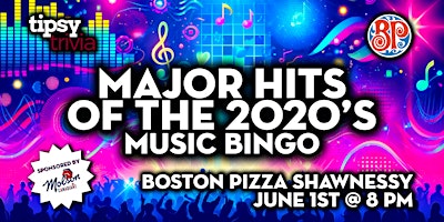Imagem principal do evento Calgary: Boston Pizza Shawnessy - Hits of 2020's Music Bingo - Jun 1, 8pm