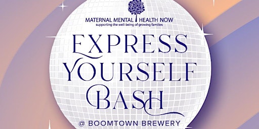 Imagen principal de Express Yourself Bash @ Boomtown Brewery Ft.  Anya Body, Cake Moss, Abigail Beverly Hillz