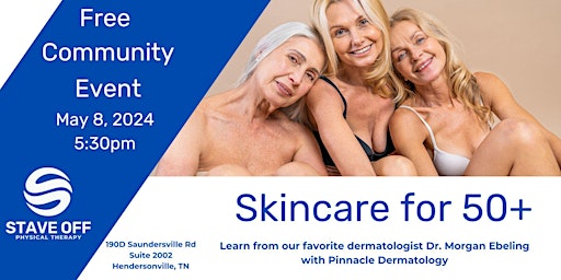 Primaire afbeelding van Skincare for those 50+ with Dr. Morgan Ebeling, DO