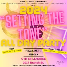 2024 "SETTING THE TONE" ALL DAY PARTY