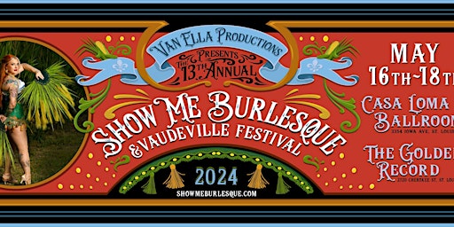 13th Annual Show Me Burlesque Festival primary image