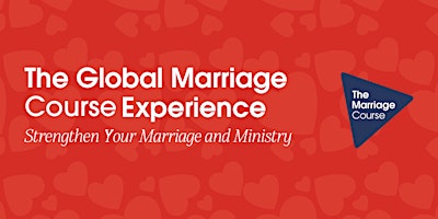 The Global Marriage Course Experience primary image