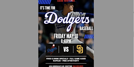 Dodgers Vs Padres Watch Party at Sage Whittier