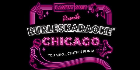 BURLESKARAOKE CHICAGO!