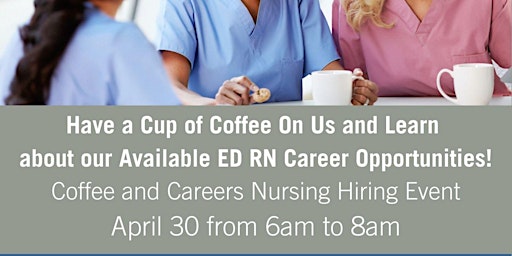 Imagem principal de Coffee and Careers Nursing Hiring Event!