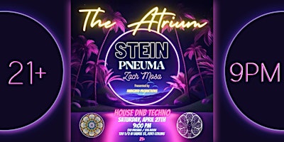 Primaire afbeelding van DJ Stein, Pneuma & Zach Mosa | LIVE AT THE ATRIUM