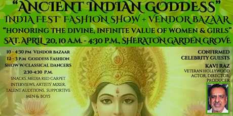 ANCIENT INDIAN GODDESS-INDIA FEST® FASHION SHOW, RED CARPET, VENDOR BAZAAR