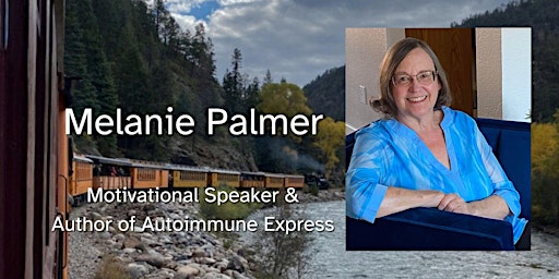 Imagem principal do evento Melanie Palmer and the Autoimmune Express