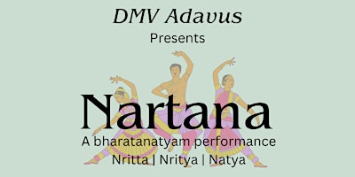 Primaire afbeelding van Nartana: A Bharatanatyam Performance