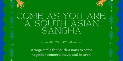 Imagem principal do evento Come As You Are: A South Asian Sangha