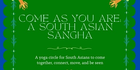 Come As You Are: A South Asian Sangha