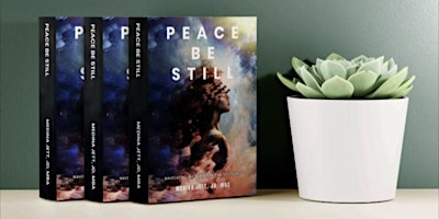 Primaire afbeelding van Book Launch “Peace Be Still” Navigating Mental Health  by Medina Jett
