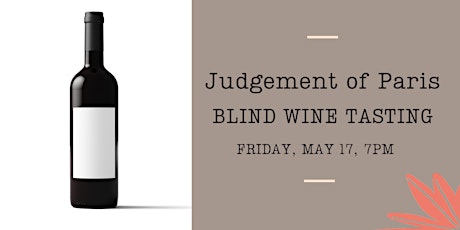 A Judgment of Paris - A Blind Tasting Journey
