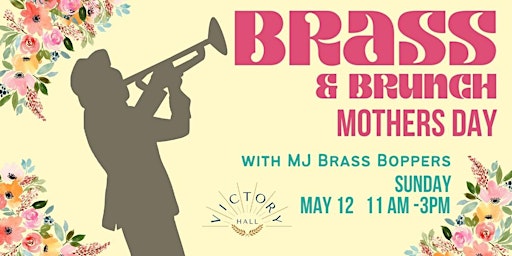 Imagem principal do evento Brass & Brunch: Mothers Day Edition
