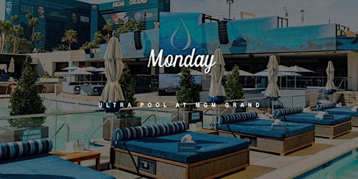 Primaire afbeelding van MGM Grand Ultra Day Pool Party Monday Free Entry Passes