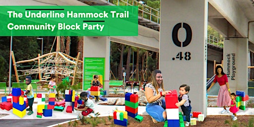 Immagine principale di The Underline Hammock Trail Community  Block Party 