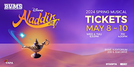 FRIDAY, MAY 10 ALADDIN JR. - BVMS  *SPRING MUSICAL*