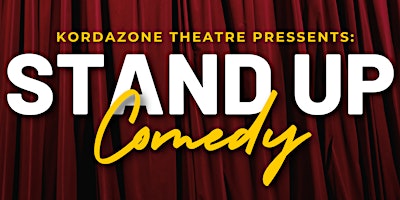Kordazone Theatre Presents stand Up Comedy primary image
