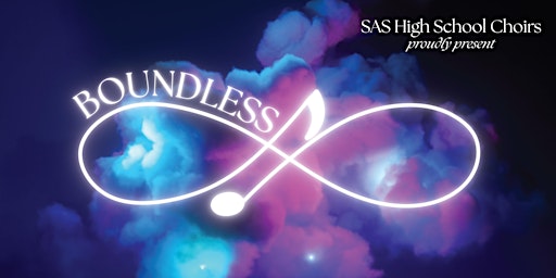 Imagem principal do evento Boundless - HS Choirs Spring Concert