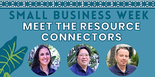 Imagem principal do evento Small Business Week: Meet the Resource Connectors