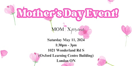 Mother’s Day Event!