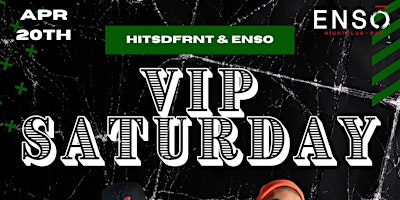 Primaire afbeelding van VIP SATURDAYS @ Enso Nightclub DTSJ BIGGEST REGGAETON  & HIP HOP PARTY!!