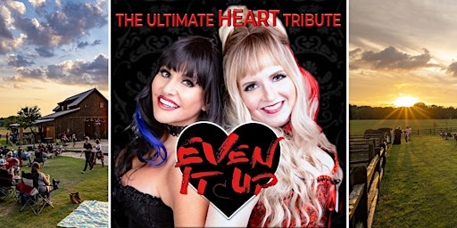 Primaire afbeelding van Heart covered by Even It Up / Texas wine / Anna, TX