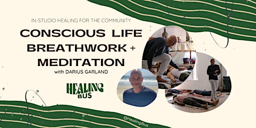 Primaire afbeelding van Conscious Life Breathwork + Meditation with Darius Garland x Healing Bus