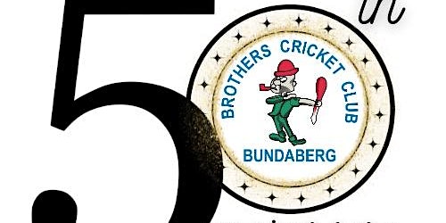 Primaire afbeelding van Brothers Cricket Club 50th Anniversary Dinner