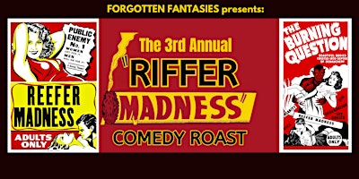 Imagen principal de RIFFER MADNESS: a  4/20 Comedy Roast of  REEFER MADNESS