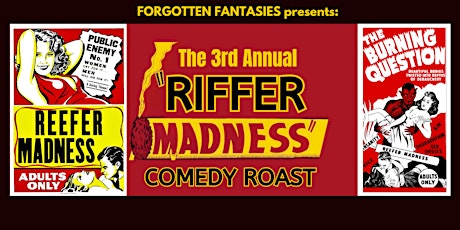 RIFFER MADNESS: a  4/20 Comedy Roast of  REEFER MADNESS