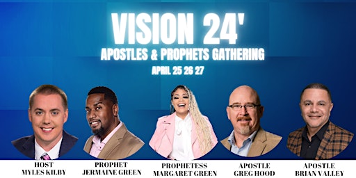 Hauptbild für Vision 24' Apostles & Prophets Gathering