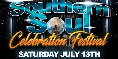 Image principale de 1st Annual Southern Soul Celebration Festival