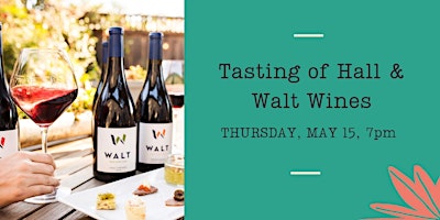Imagem principal do evento A Tasting Evening with Hall & Walt Wines