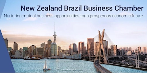 Hauptbild für Inaugural Launch of the New Zealand-Brazil Business Chamber