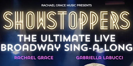 SHOWSTOPPERS: THE ULTIMATE BROADWAY SING-A-LONG- Live at LOEV Moorabbin