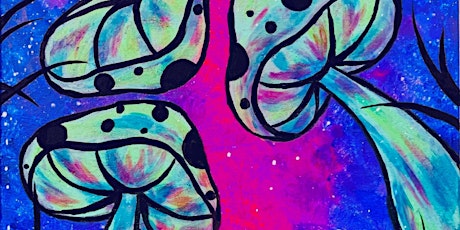 Mushroom Galaxy Dreams - Paint and Sip by Classpop!™