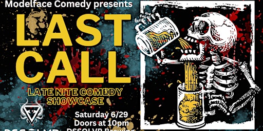 LAST CALL  late nite comedy at DSSOLVR primary image