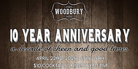 Woodbury 10 Year Anniversary Party