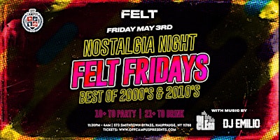 Image principale de NOSTALGIA NIGHT @ FELT (18+)