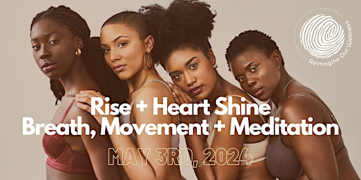 Imagen principal de Rise + Heart Shine | Breath, Movement + Meditation w/ Stephanie Jane