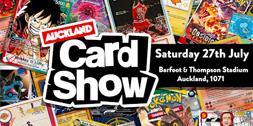 Imagem principal do evento Auckland Card Show - 27th July 2024