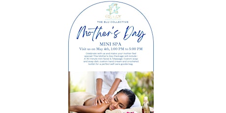 The Blu Collective Mother's day Experience